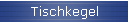 Tischkegel