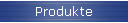 Produkte